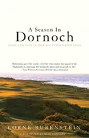 Sezóna v Dornochu - Golf a život na skotské vysočině - Season in Dornoch - Golf and Life in the Scottish Highlands