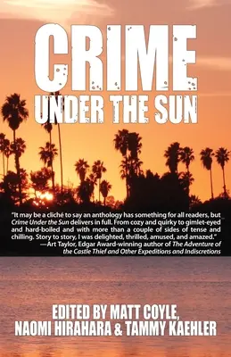 Zločin pod sluncem: Antologie sester v krimi - Crime Under the Sun: A Sisters in Crime Anthology