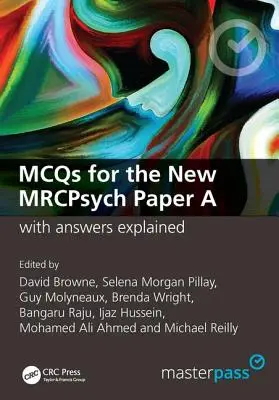 McQs for the New Mrcpsych Paper a s vysvětlenými odpověďmi: S vysvětlenými odpověďmi - McQs for the New Mrcpsych Paper a with Answers Explained: With Answers Explained