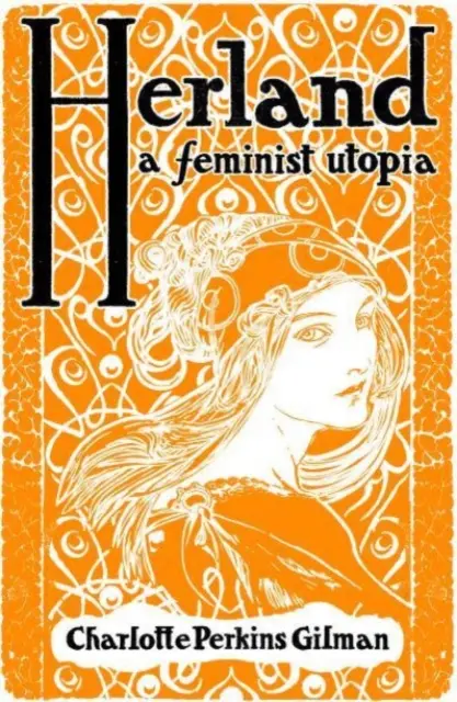 Herland - Feministická utopie - Herland - A Feminist Utopia
