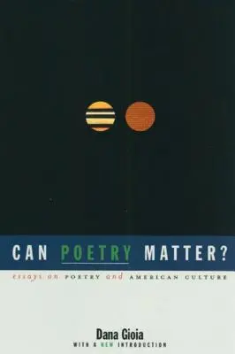 Může mít poezie význam?: Eseje o poezii a americké kultuře - Can Poetry Matter?: Essays on Poetry and American Culture
