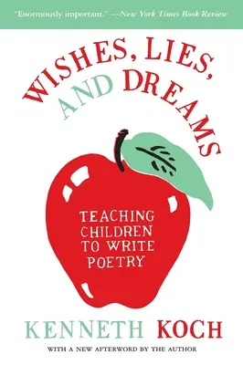 Přání, lži a sny: Učíme děti psát poezii - Wishes, Lies, and Dreams: Teaching Children to Write Poetry