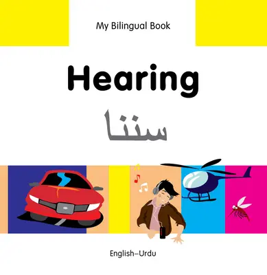 Sluch: Anglicko-urdská knížka (Biling Biling): English-Urdu - Hearing: English-Urdu