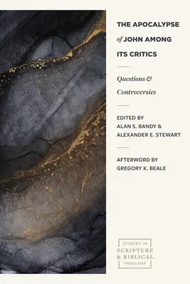 Janova apokalypsa mezi svými kritiky: Otázky a kontroverze - The Apocalypse of John Among Its Critics: Questions and Controversies