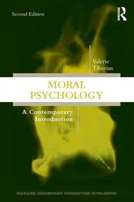 Morální psychologie: Psychologická psychologie: úvod do současnosti - Moral Psychology: A Contemporary Introduction
