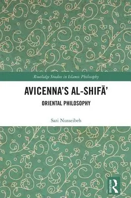 Avicennovo dílo Al-Šifá': Filosofie Orientu - Avicenna's Al-Shifā': Oriental Philosophy