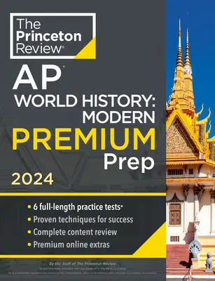 Princeton Review AP World History: Modern Premium Prep, 5th Edition: 6 cvičných testů + kompletní přehled obsahu + strategie a techniky - Princeton Review AP World History: Modern Premium Prep, 5th Edition: 6 Practice Tests + Complete Content Review + Strategies & Techniques