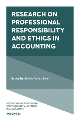 Výzkum profesní odpovědnosti a etiky v účetnictví - Research on Professional Responsibility and Ethics in Accounting