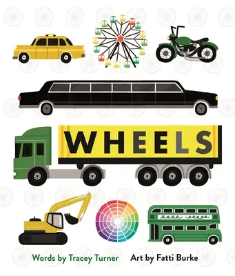 Kola: a další věci, které se otáčejí. - Wheels: Cars, Cogs, Carousels, and Other Things That Spin
