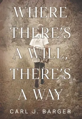 Kde je vůle, tam je i cesta - Where There's a Will, There's a Way