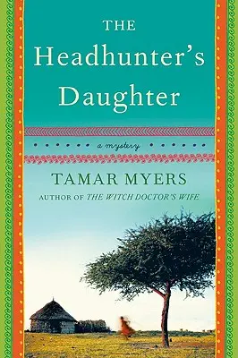 Lovcova dcera: Záhada - The Headhunter's Daughter: A Mystery