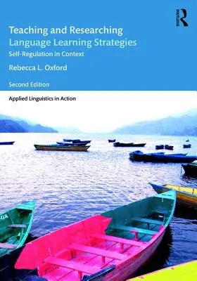 Výuka a výzkum strategií jazykového vzdělávání: Seberegulace v souvislostech - Teaching and Researching Language Learning Strategies: Self-Regulation in Context