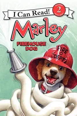 Marley: Marley: Pes z hasičské zbrojnice - Marley: Firehouse Dog