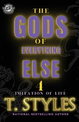 Bohové všeho ostatního 4: Imitace života (The Cartel Publications Presents) - The Gods Of Everything Else 4: Imitation Of Life (The Cartel Publications Presents)