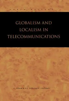 Globalismus a lokalismus v telekomunikacích - Globalism and Localism in Telecommunications
