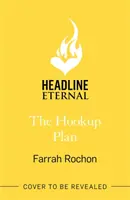 Plán sbalení - neodolatelná romantická komedie o tom, jak se z nepřátel stávají milenci. - Hookup Plan - An irresistible enemies-to-lovers rom-com