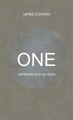 Jedna: Parmenidés a jeho vize - One: Parmenides and his Vision