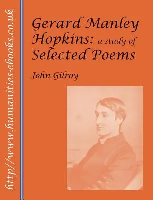 Gerard Manley Hopkins: Hopkins: Studie o vybraných básních - Gerard Manley Hopkins: A Study of Selected Poems