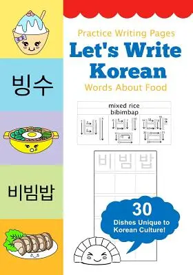 Píšeme korejská slova o jídle: Cvičebnice pro nácvik psaní - Let's Write Korean Words About Food: Practice Writing Workbook