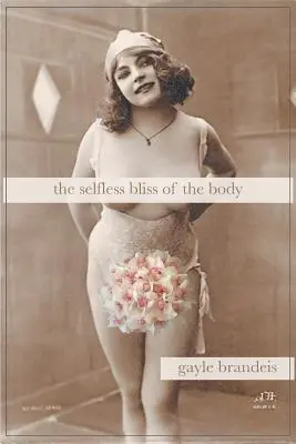 Nesobecká blaženost těla - The Selfless Bliss of the Body