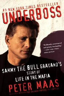 Underboss (Šéfové): Sammy the Bull Gravano's Story of Life in the Mafia / Příběh Sammyho Býka Gravana o životě v mafii - Underboss: Sammy the Bull Gravano's Story of Life in the Mafia