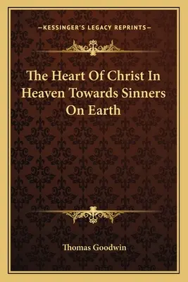 Srdce Kristovo v nebi k hříšníkům na zemi - The Heart of Christ in Heaven Towards Sinners on Earth