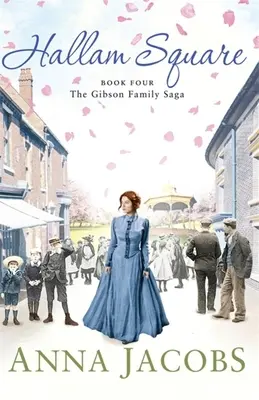 Hallam Square - Čtvrtá kniha brilantně zábavné a hřejivé ságy o rodině Gibsonových - Hallam Square - Book Four in the brilliantly entertaining and heartwarming Gibson Family Saga