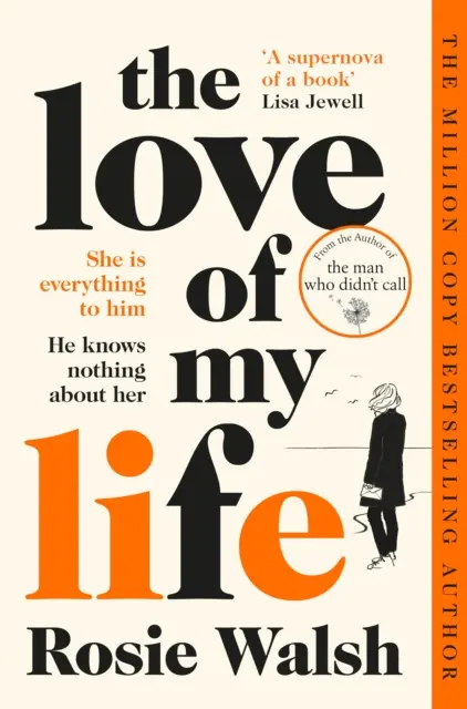 Láska mého života - Další milostný příběh od autora milionových bestsellerů Muž, který nezavolal. - Love of My Life - Another OMG love story from the million copy bestselling author of The Man Who Didn't Call
