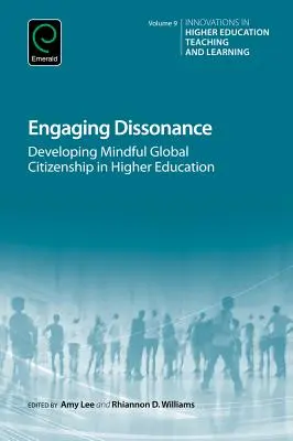 Zapojení disonance: Rozvoj uvědomělého globálního občanství ve vysokoškolském vzdělávání - Engaging Dissonance: Developing Mindful Global Citizenship in Higher Education