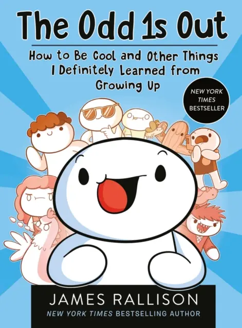 Odd 1s Out: Jak být v pohodě a další věci, které jsem se rozhodně naučil v dospívání - Odd 1s Out: How to Be Cool and Other Things I     Definitely Learned from Growing Up