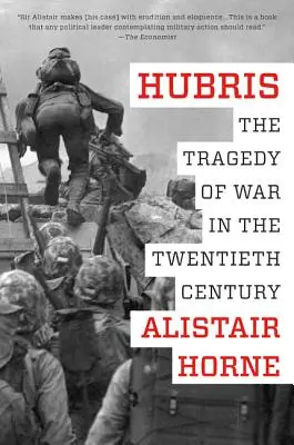 Hubris: Tragédie války ve dvacátém století - Hubris: The Tragedy of War in the Twentieth Century