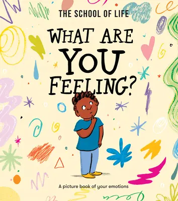 Co cítíte? Obrázková kniha o vašich emocích - What Are You Feeling?: A Picture Book of Your Emotions