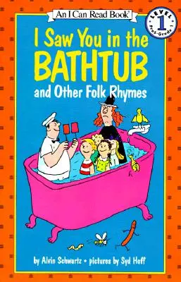 Viděl jsem tě ve vaně a jiné lidové říkanky - I Saw You in the Bathtub and Other Folk Rhymes