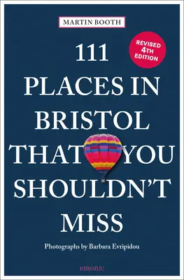 111 míst v Bristol, která byste neměli vynechat - 111 Places in Bristol That You Shouldn't Miss