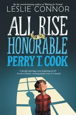 Všichni povstaňte pro ctihodného Perryho T. Cooka - All Rise for the Honorable Perry T. Cook