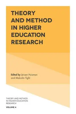 Teorie a metoda ve vysokoškolském výzkumu - Theory and Method in Higher Education Research