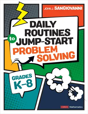 Denní rutiny pro nastartování řešení problémů, třídy K-8 - Daily Routines to Jump-Start Problem Solving, Grades K-8