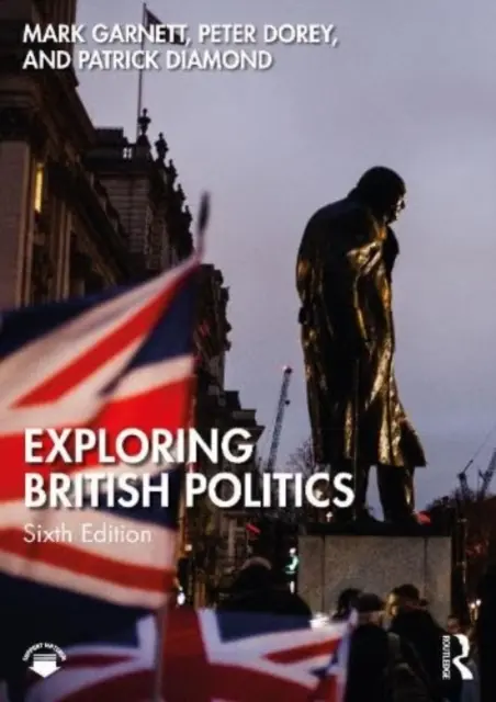 Zkoumání britské politiky - Exploring British Politics