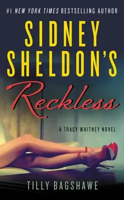 Sidney Sheldon's Reckless (Bezohledný): A Tracy Whitney Novel - Sidney Sheldon's Reckless: A Tracy Whitney Novel