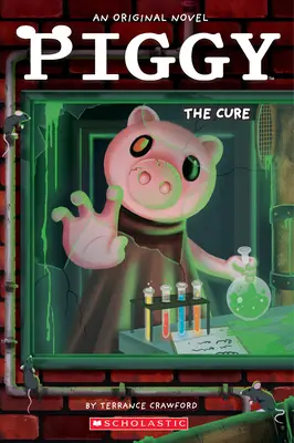 Piggy: The Cure: An Afk Book (Piggy: Lék: Kniha Afk) - Piggy: The Cure: An Afk Book