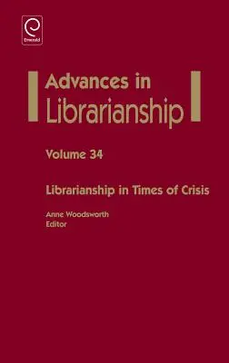 Knihovnictví v době krize - Librarianship in Times of Crisis