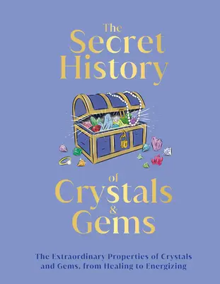 Krystaly a drahokamy: Od mýtických vlastností ke kouzelným příběhům - Crystals and Gems: From Mythical Properties to Magical Stories