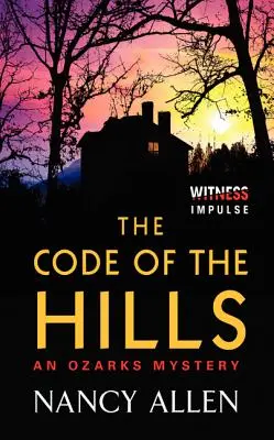 Kód kopců: Záhada v Ozarku - The Code of the Hills: An Ozarks Mystery