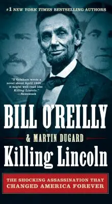 Zabití Lincolna: Šokující atentát, který navždy změnil Ameriku - Killing Lincoln: The Shocking Assassination That Changed America Forever