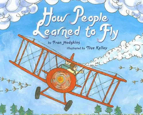 Jak se lidé naučili létat - How People Learned to Fly