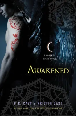 Probuzená: A House of Night Novel - Awakened: A House of Night Novel