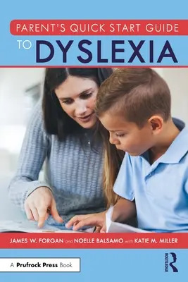 Stručný průvodce rodiče dyslexií - Parent's Quick Start Guide to Dyslexia