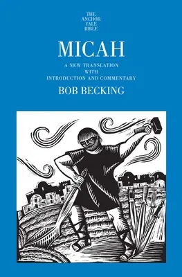 Micheáš: nový překlad s úvodem a komentářem - Micah: A New Translation with Introduction and Commentary
