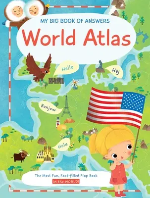 Moje velká kniha odpovědí Atlas světa - My Big Book of Answers World Atlas