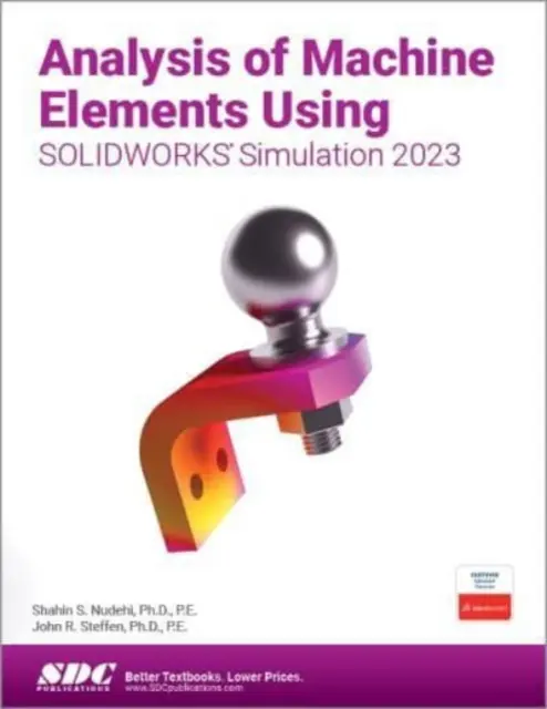 Analýza strojních prvků pomocí simulace SOLIDWORKS 2023 - Analysis of Machine Elements Using SOLIDWORKS Simulation 2023